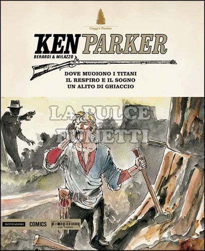 KEN PARKER #    31: DOVE MUOIONO I TITANI - IL RESPIRO ED IL SOGNO - UN ALITO DI GHIACCIO